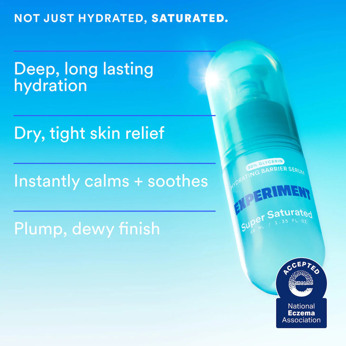 Experiment Super Saturated Serum